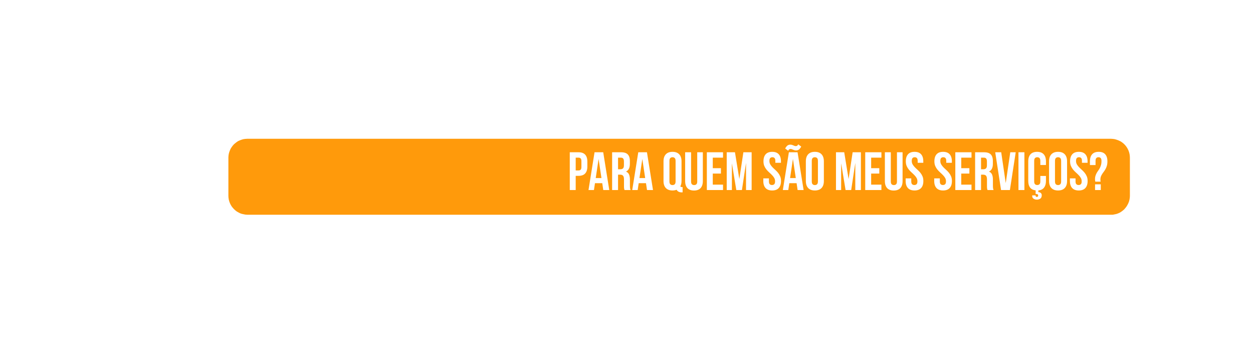 Para quem são meus serviços